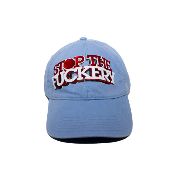 "Stop The Fuckery" Washed Cap