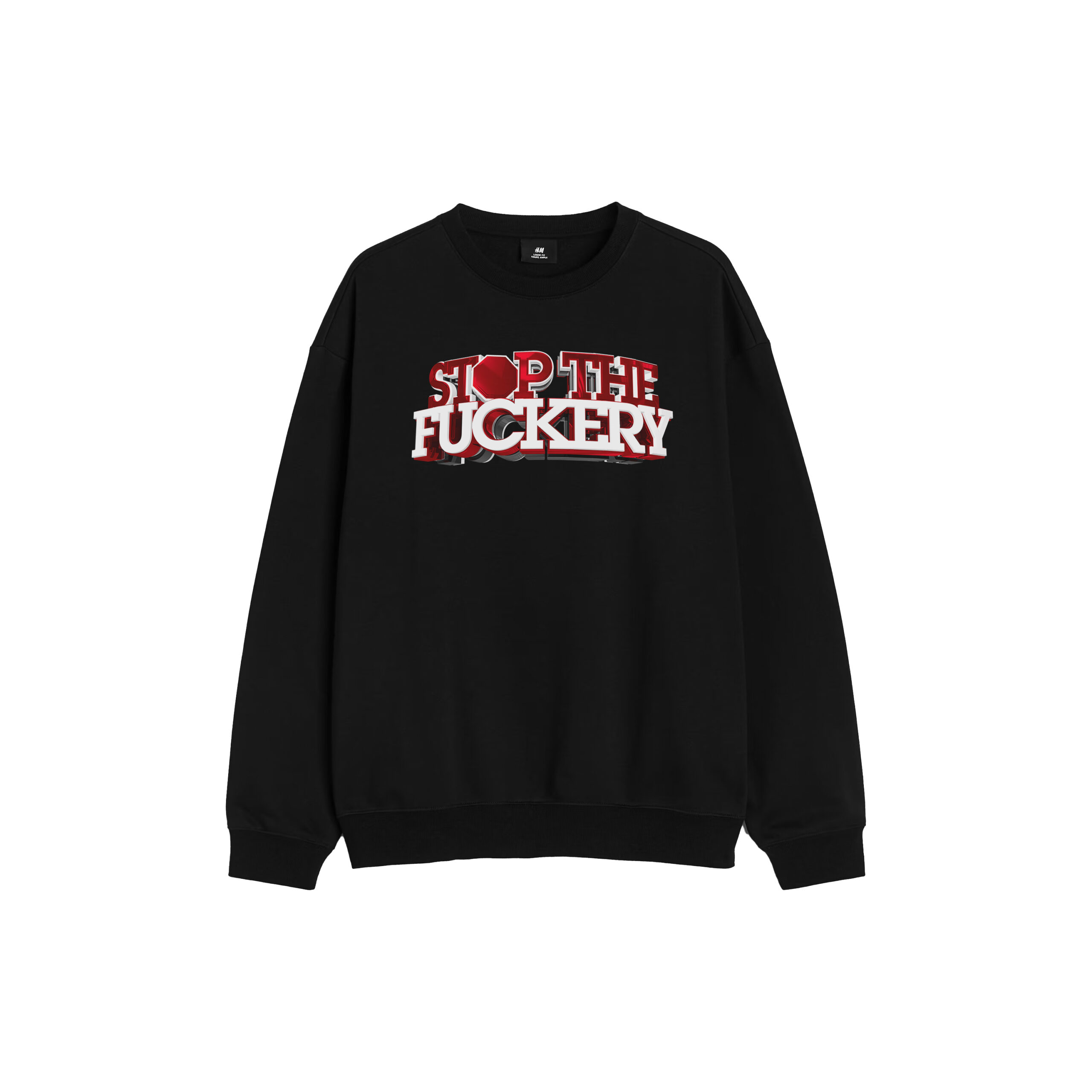 "Stop The Fuckery" Loose Fit Sweater