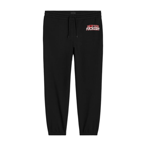 "Stop The Fuckery" Loose Fit Sweatpants