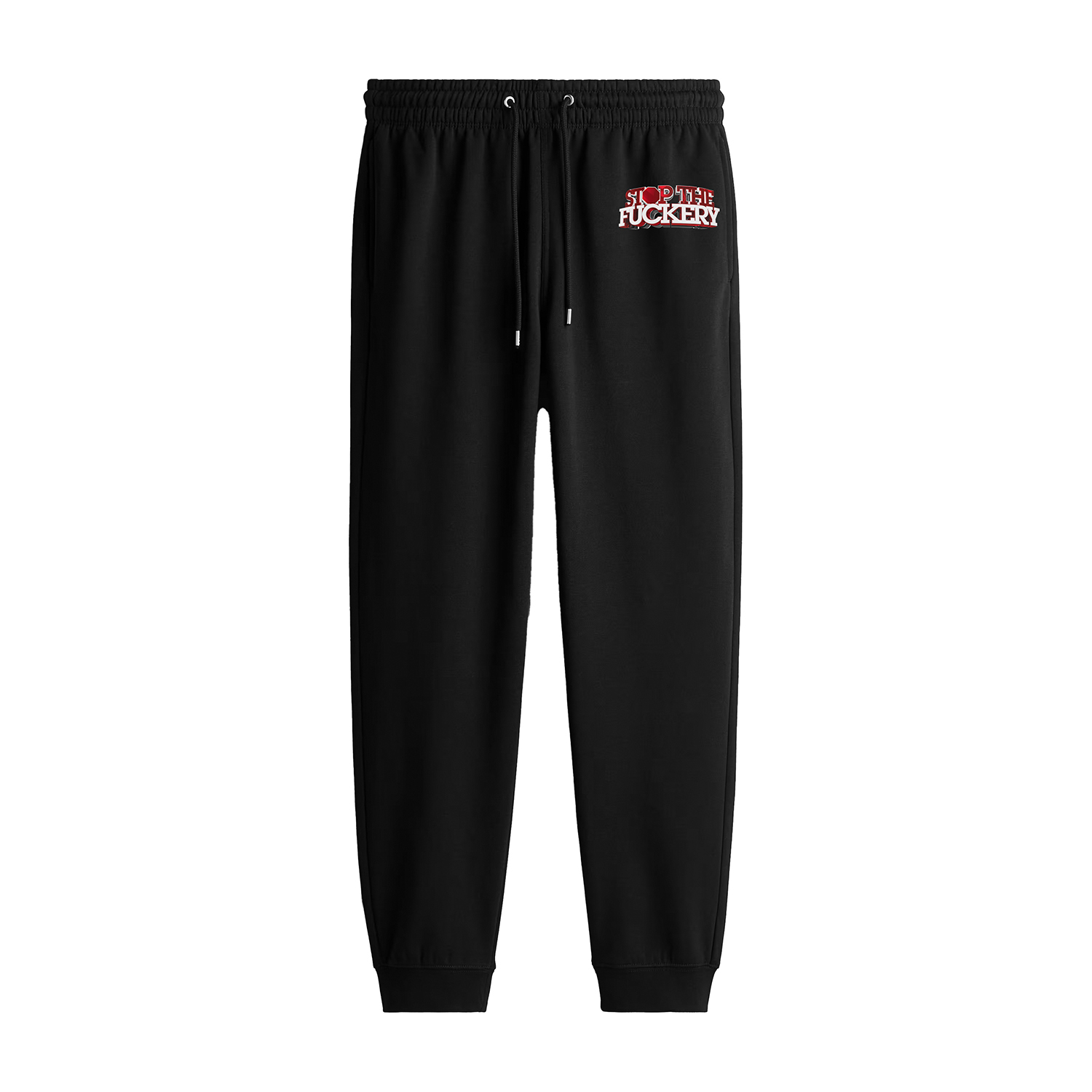 "Stop The Fuckery" Regular Fit Sweatpants