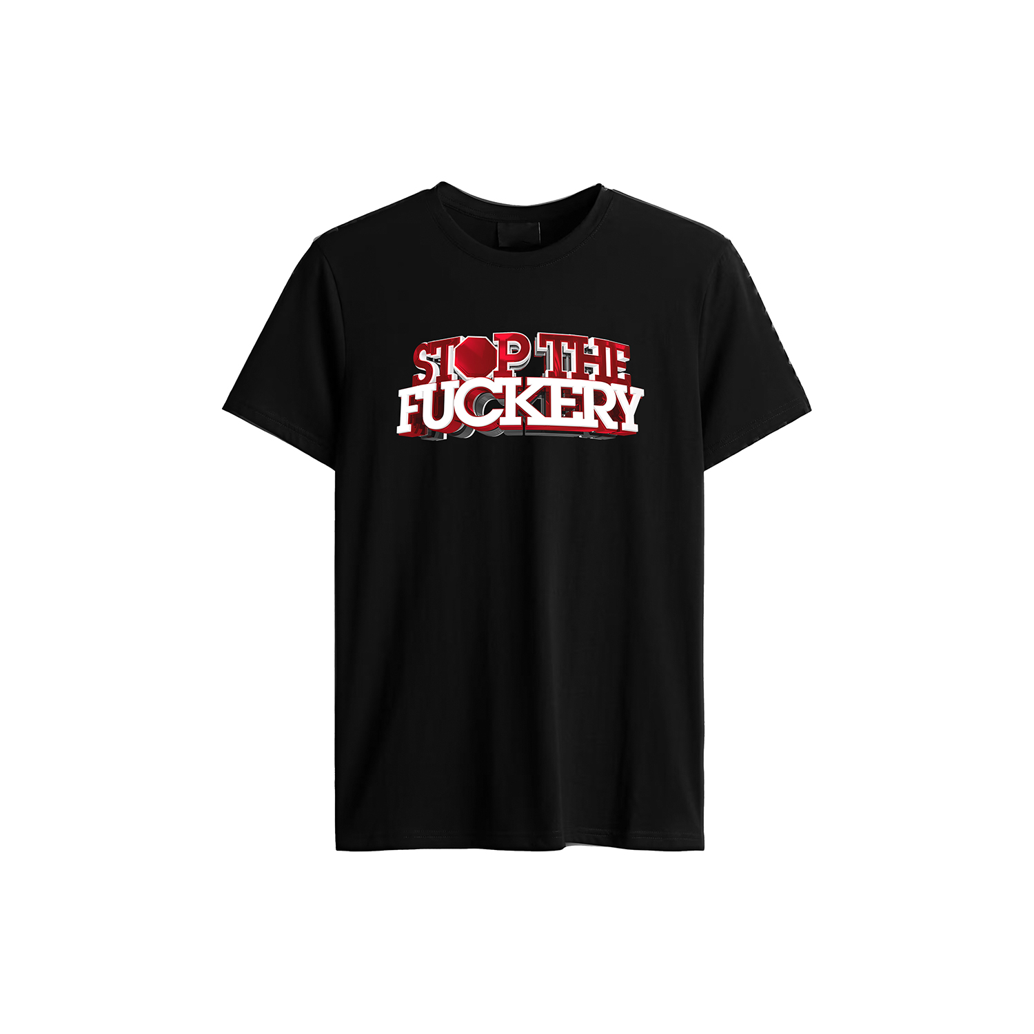 "Stop The Fuckery" Slim Fit Pima Cotton T-Shirt